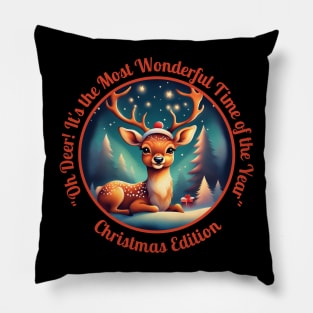 "Oh Deer! It's the Most Wonderful Time of the Year" Pillow