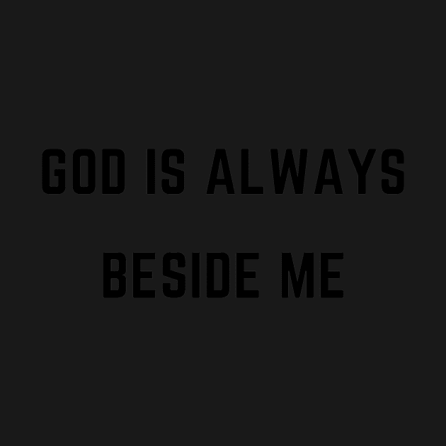 God is always beside me by IOANNISSKEVAS