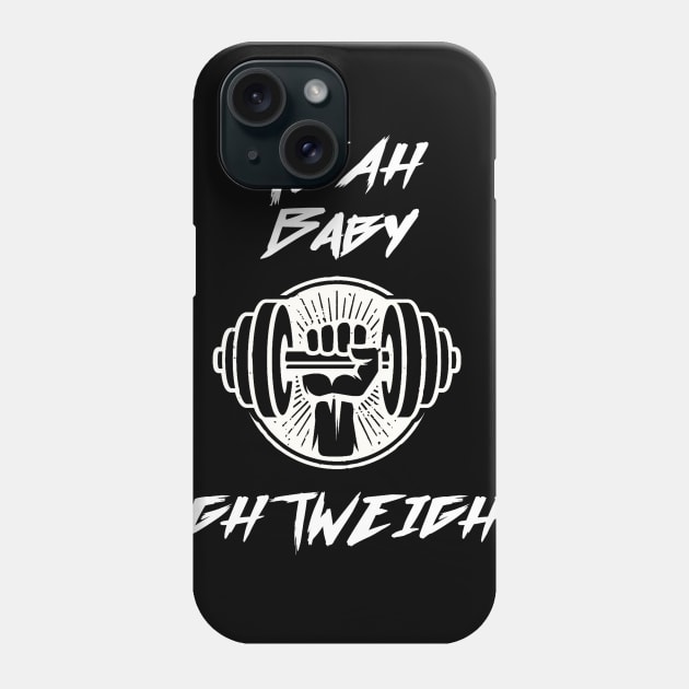 yeah baby light weight Phone Case by itacc