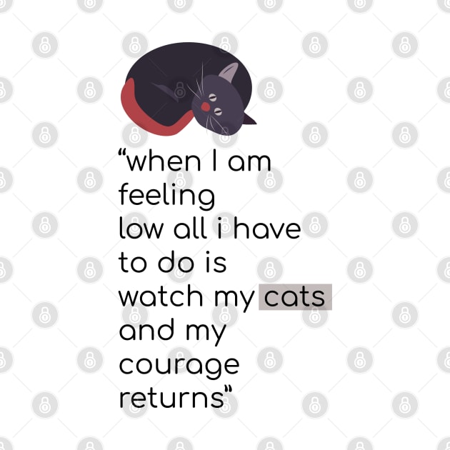 Cat quote on courage by emadamsinc