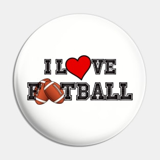 I LOVE FOOTBALL Pin