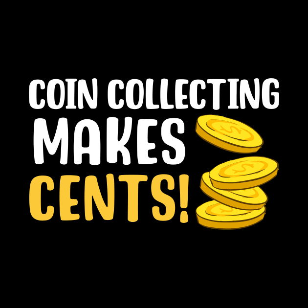 Coin Collecting Makes Cents by maxcode