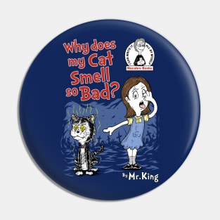 Smelly dead cat Pin