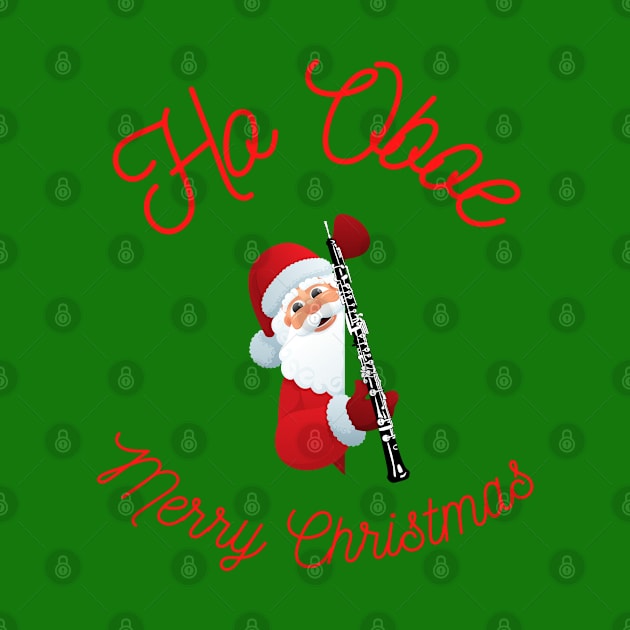 Ho Oboe Merry Christmas - Santa  - Oboe - Christmas Gift for an Oboist by Ric1926