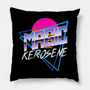 Magic And Kerosene Pillow