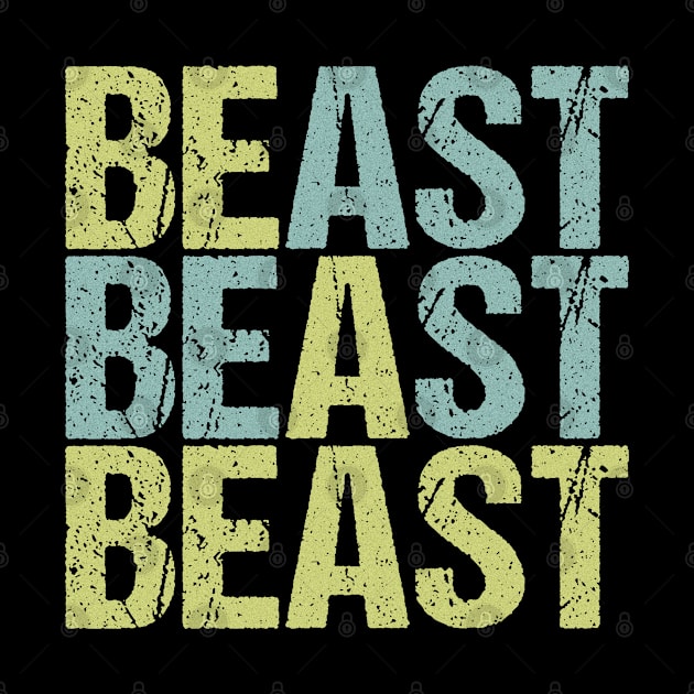 BE A BEAST #2 by RickTurner