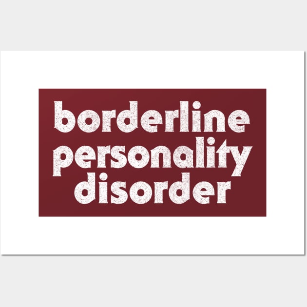 Borderline Personality Disorder (BPD) 