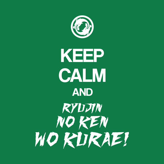 Keep Calm and ryujin no ken wo kurae - Overwatch by KnightZ