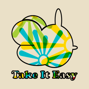 take it easy T-Shirt T-Shirt