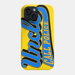 Uncle Call Police Phone Case