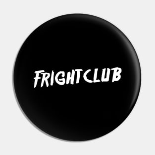 Fright Club Pin