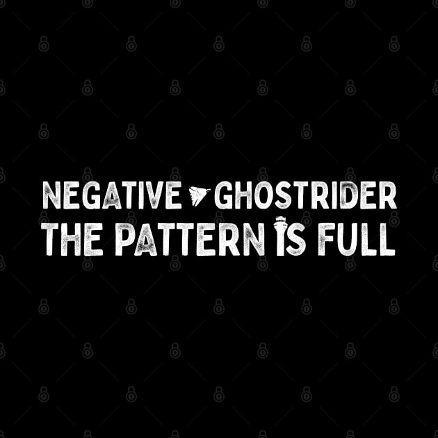 Negative Ghostrider the pattern is full by fatbastardshirts