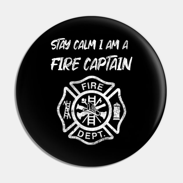 Stay Calm Fire Captain gift Pin by Scar