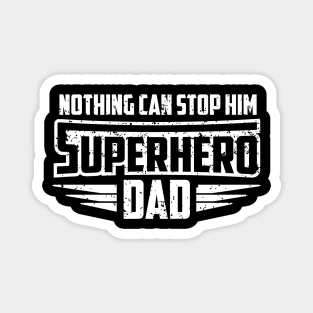 Superhero Dad - A funny design for your father Magnet