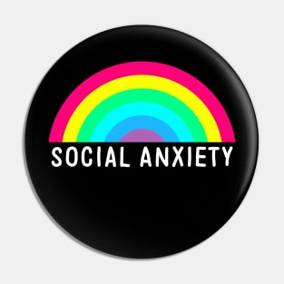 Social Anxiety Rainbow White Pin