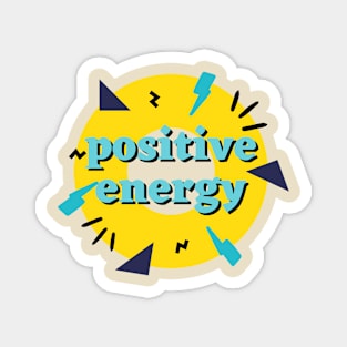 Positive energy Magnet