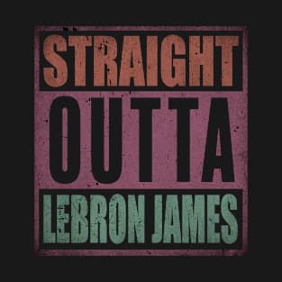 Vintage Proud Basketball Name LeBron Retro Style Straight Outta T-Shirt