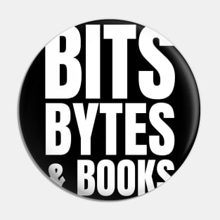 Tech Savvy IT Manager's Reading Gift: Bits, Bytes & Books Aparel Pin