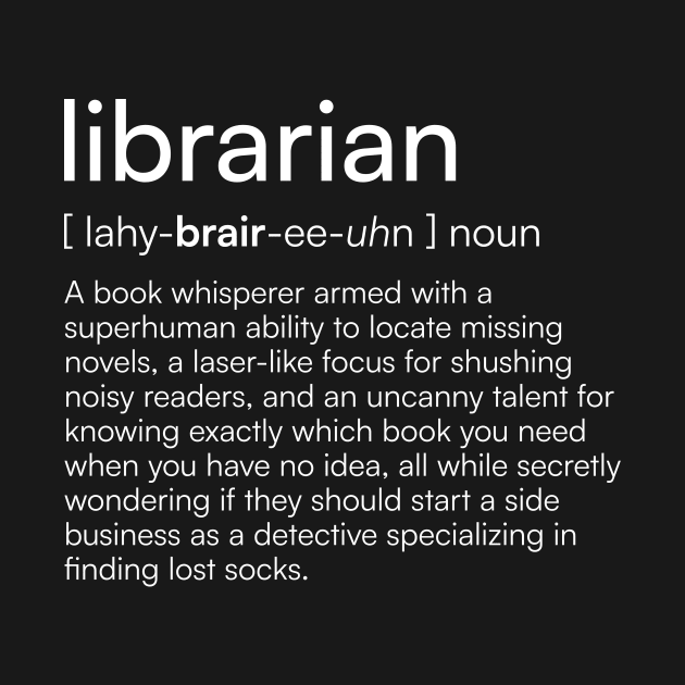 Librarian definition by Merchgard