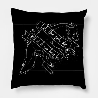 Let the past die Pillow