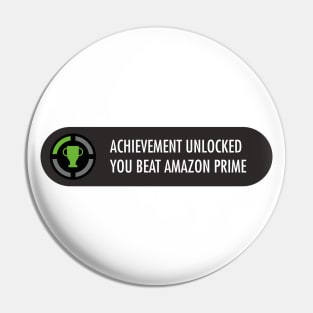 Achievement Unlocked Beat Amazon Prime Pin