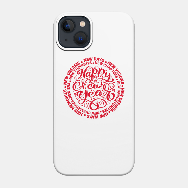 Happy New Year - Happy New Year - Phone Case