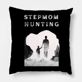 Stepmom hunting Pillow