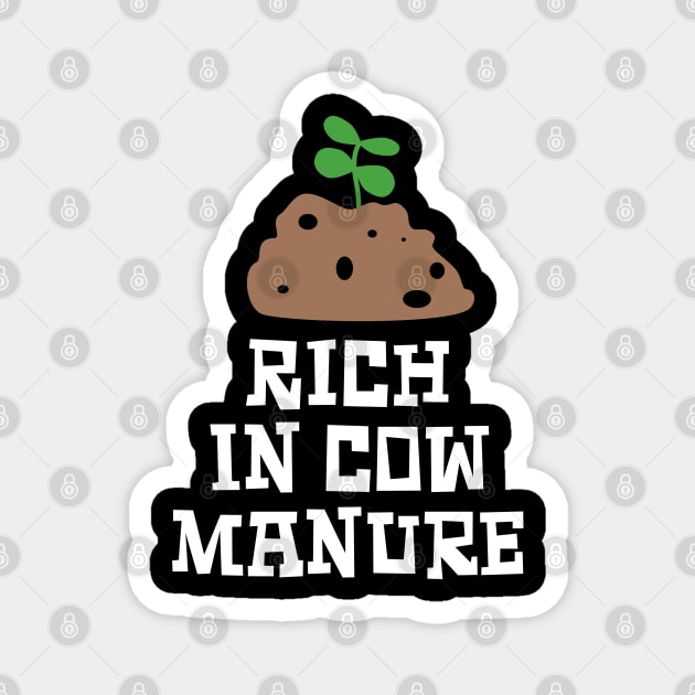 Rich in Cow Manure Magnet by Kev Brett Designs