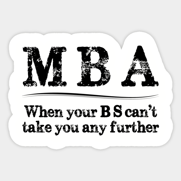 Mba Graduation Gifts - When Your Bs Can't Take You Further Mba Graduation Gifts - When Your Bs Can't Take You Further