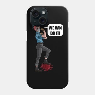 We Can Do It Phone Case