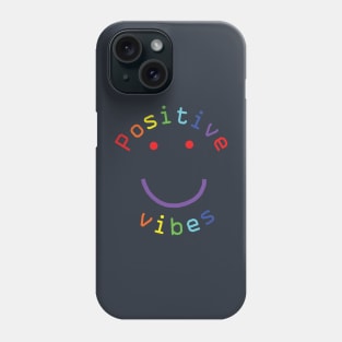 Positive Vibes Smiley Face Rainbow Colors Phone Case