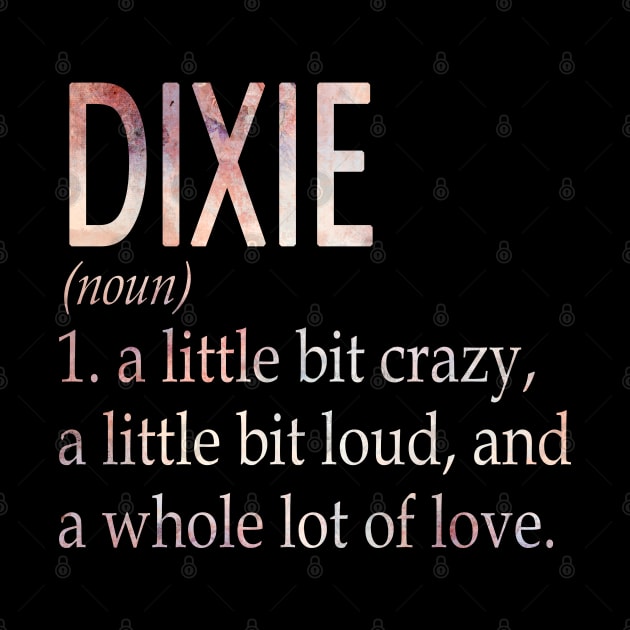 Dixie Girl Name Definition by ThanhNga