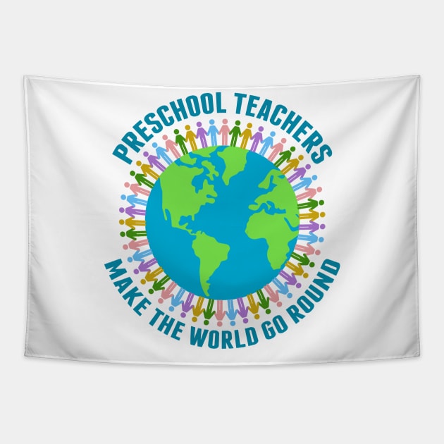 Preschool Teachers Make the World Go Round Tapestry by epiclovedesigns