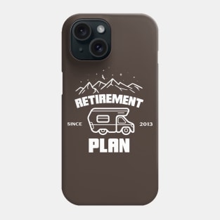 Retirement Plan Phone Case