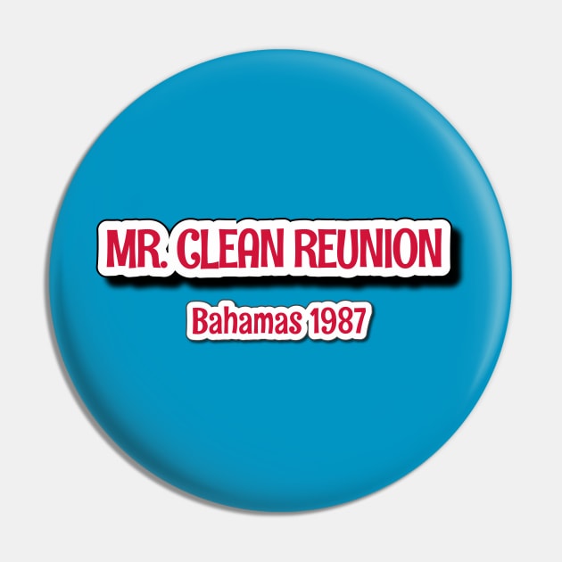 Mr Clean Reunion Pin by Golden Girls Quotes