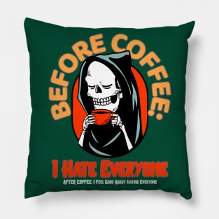 Before Coffee I hate Everyone Halloween Skull Pillow