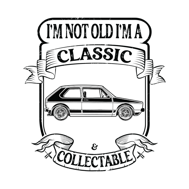 Funny Classic Car I'm Not Old I'm A Classic And Collectable by Art master