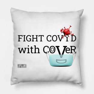 Fight Covid with Cover (black font) Pillow