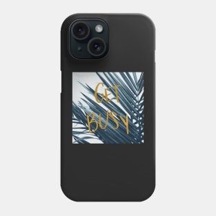 Get Busy (Cyanotype) Phone Case