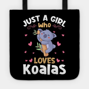 Just a Girl who Loves Koalas Gift Tote