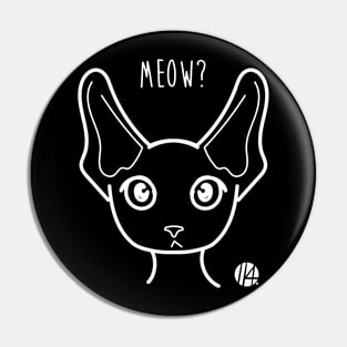 Meow - curious cat - negative version Pin