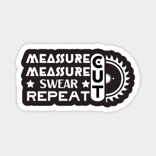 Carpenter - Measure Measure Cut Swear Repeat Magnet