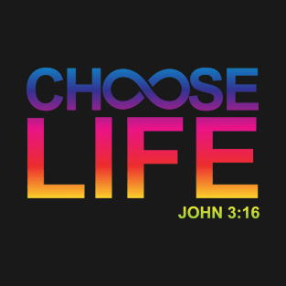 Choose Life Christian Design T-Shirt