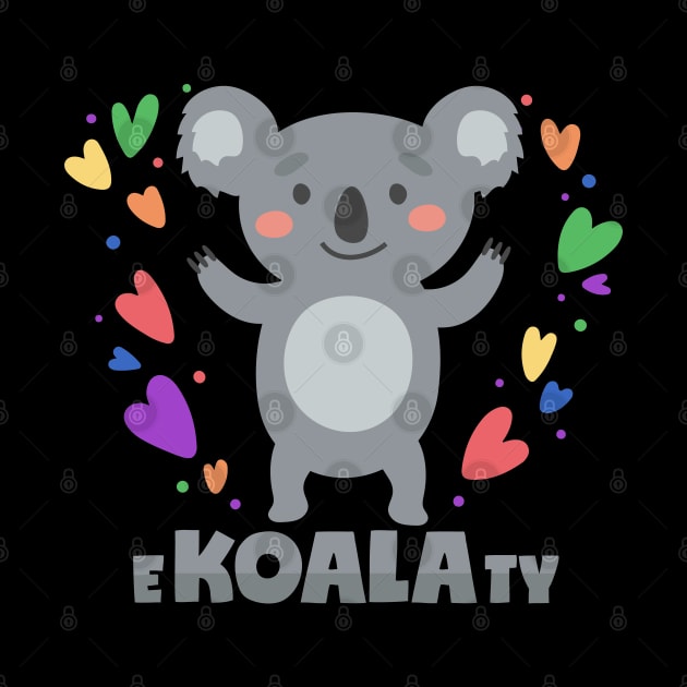 Koala Pun Equality LGBT E-Koala-Ty by voidea