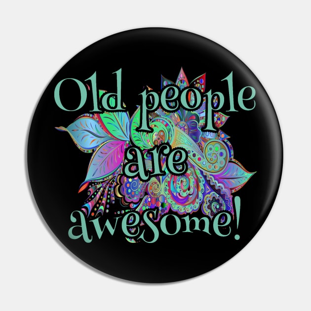 respect present idea Old people are awesome Pin by Qwerdenker Music Merch