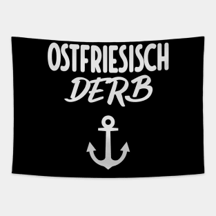 Ostfriesisch Derb Ostfriesland lustiger Spruch Tapestry