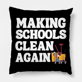 Making Schools Clean Again Pillow