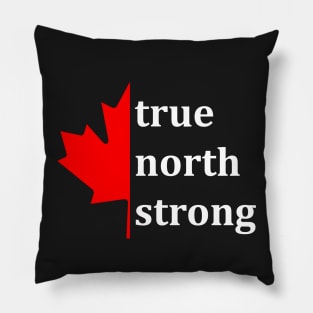 True North Strong, 3 Pillow