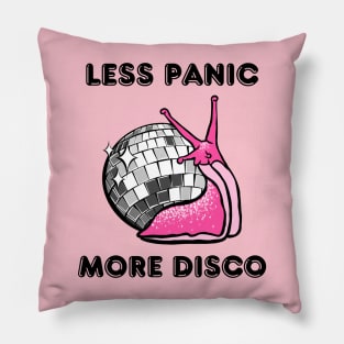 Less Panic More Disco Snail Pillow