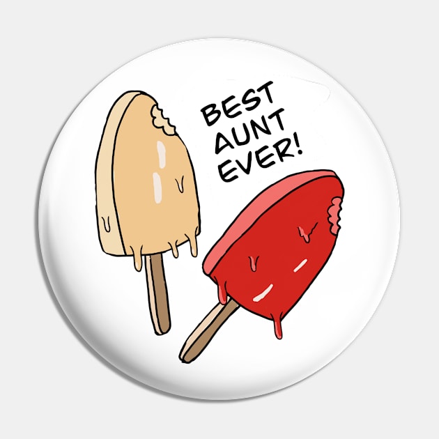 Best Aunt Ever Pin by OzzieClothingC0